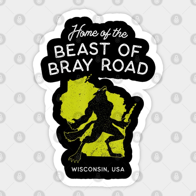 Home of the Beast of Bray Road - Wisconsin, USA Sticker by The Full Moon Shop